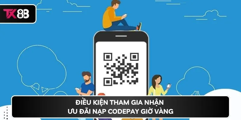 Điều kiện tham gia nhận ưu đãi nạp codepay giờ vàng