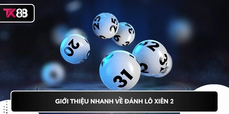 Giới thiệu nhanh về đánh lô xiên 2