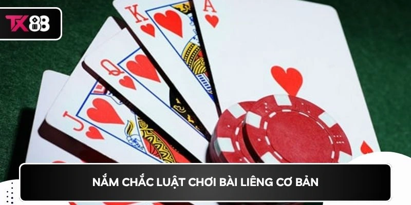 Nắm chắc luật chơi bài liêng cơ bản